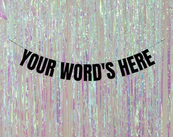 Your words here. Custom party banners. Personalised banners. Hen party. Baby shower. Gender reveal. Engagement. New baby. Congratulations.