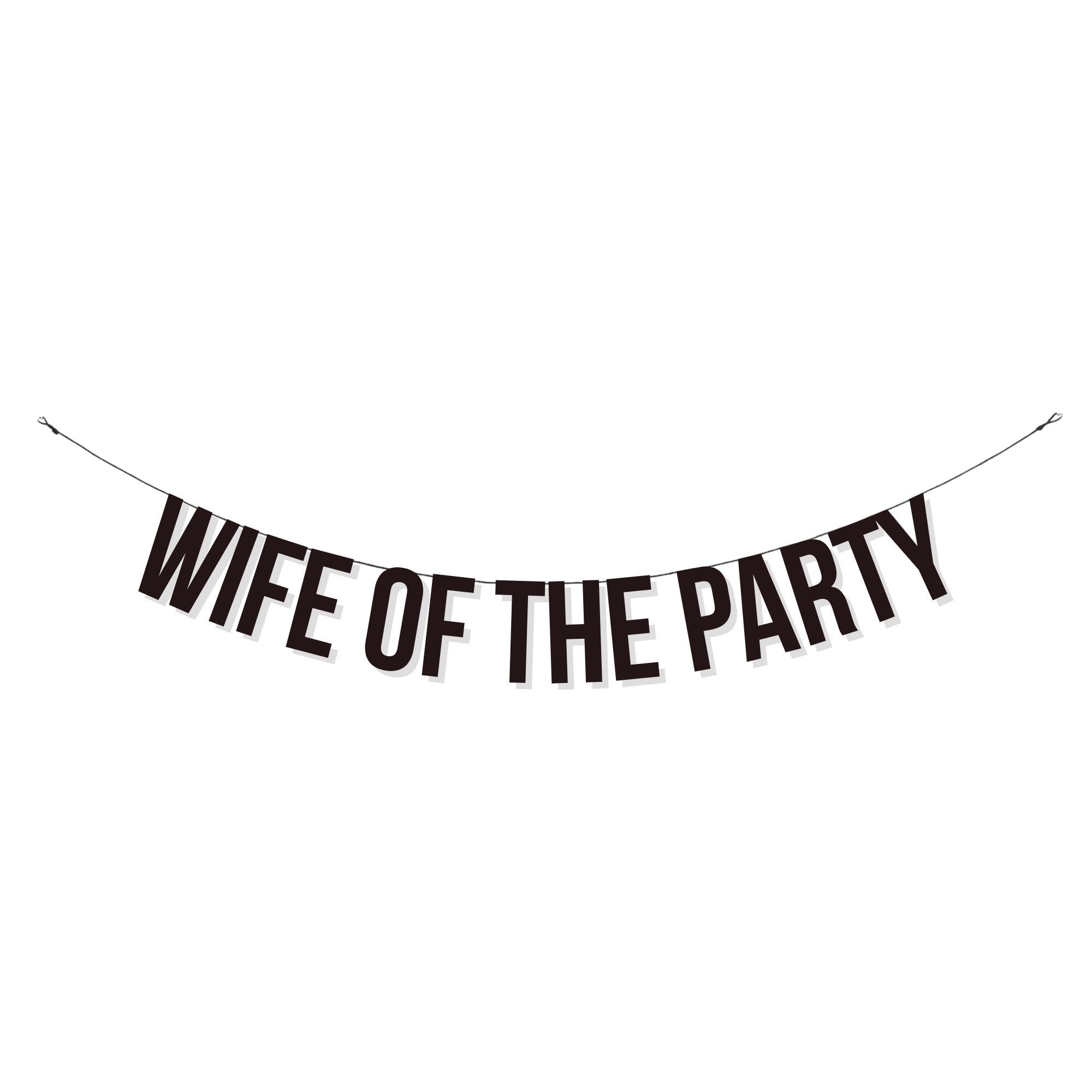Wife of the Party. Funny Hen Party Banners. Funny Bridal - Etsy Wife of the Party. Funny Hen Party Banners. Funny Bridal - Etsy