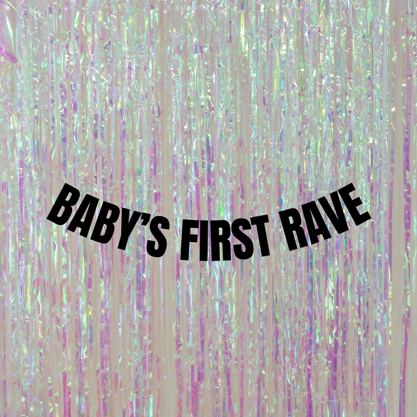First Raves Customisable Baby's First Rave Banner. First Birthday Decorations. 1st ...