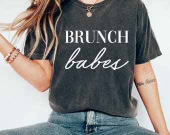 Brunch Babes Shirt, Cute Brunch Tee, Weekend Brunch Shirt, Mimosa Lover Tee, Sunday Funday Shirt