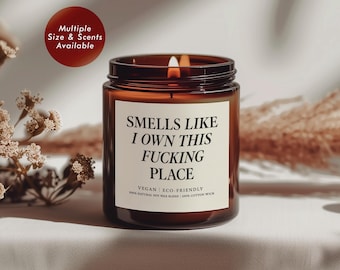 Funny Quote Candle Scented Soy Candle (Amber Jar), I Own This Place Candle, Funny Home Decor Gift, Housewarming Gag Gift