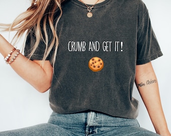 Camiseta de biscoito | Camiseta para quem ama migalhas | Camiseta para doces | Camiseta para quem ama biscoitos | Camiseta para entusiasta de sobremesas | Camiseta para quem ama lanches