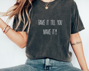 Bake Theme T-Shirt Bake Lover Shirt Baking Enthusiast Shirt Kitchen Humor Shirt Pastry Chef Shirt Baking Shirt