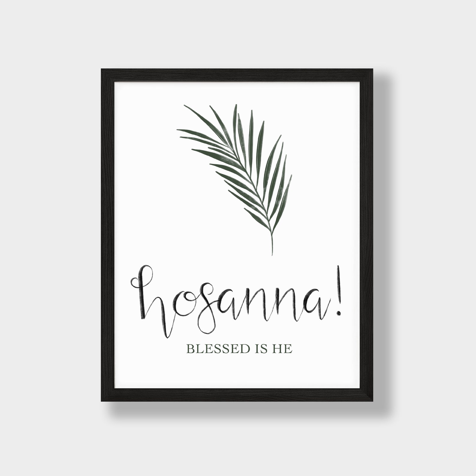 Hosanna Blessed Is He Easter Printable Wall Art Etsy