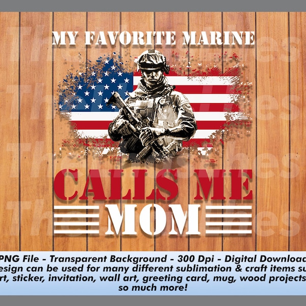 My Favorite Marine Calls Me Mom Svg, Father's Day, Mother's Day, Independence Day, 4th Of July, USA Flag