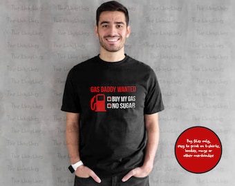 Gas Daddy Wanted Buy My Gas No Sugar PNG File | Wanted Gas Daddy Dad Png File | Gas Daddy PNG Sublimation, Gas Daddy PNG For T-Shirt