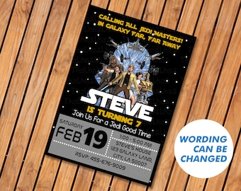 May include: A black invitation with Star Wars theme. The invitation features characters from the movie, the text "STEVE IS TURNING 7", and event details. The text "WORDING CAN BE CHANGED" is also present.
