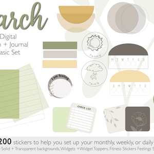 May include: A digital planner and journal sticker set with over 200 stickers. The stickers are in various shapes and sizes, including circles, squares, and rectangles. The stickers feature a variety of designs, including a sun, a cloud, a check list, and a flower. The stickers are in shades of green, brown, and beige. The text "march" is at the top of the image. The text "Digital Plan + Journal Basic Set" is in the center of the image. The text "Over 200 stickers to help you set up your monthly, weekly, or daily pages" is at the bottom of the image.