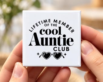 Cool Auntie Club Fridge Magnet, Lifetime Member Quote, Gift Box Included