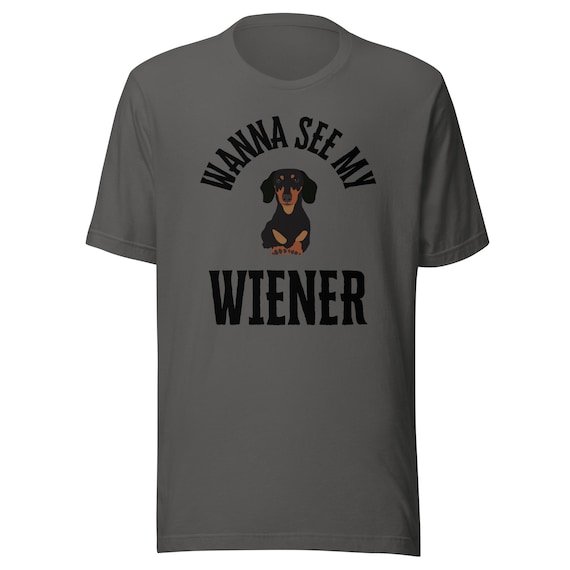 Funny Dachshund T-Shirt: Wanna See My Wiener, Dog Lover Gift