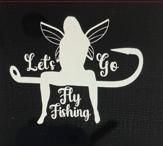Let's Go Fly Fishing Decal