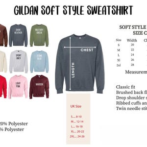 The image is a collage of various styles of Gildan soft style sweatshirts, including different colors and sizes, along with a chart and measurements for each style.