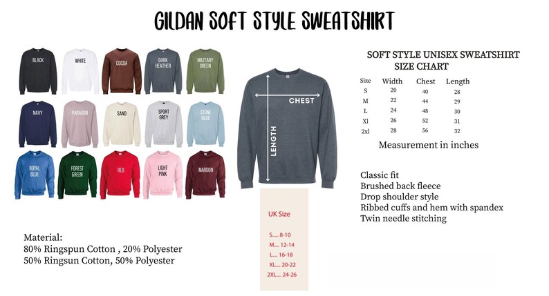 The image is a collage of various styles of Gildan soft style sweatshirts, including different colors and sizes, along with a chart and measurements for each style.