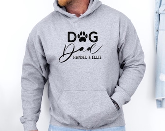 Personalised Dog Dad Hoodie, Dog Names Hoodie, Fathers Day Gifts, Custom Dog Gift, Dog Owner Hoodie, Pet Owner Hoodie, Best Dog Dad Ever