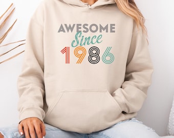 1986 Birthday Hoodie, 40th Birthday Hoodie, Birthday Girl Top, Custom Hoodie, 50th Birthday Gift, 1985 Hoodie, Awesome Hoodie, 60th Birthday