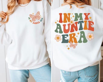 Auntie Sweatshirt, In My Era, Cool Aunt Jumper, Aunt Sweater, Gift For Aunt, New Aunt Gift, Aunt To Be Top, Aunt Gifts, Auntie Birthday