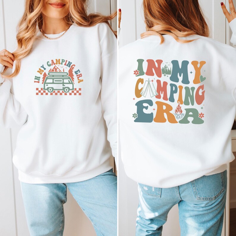 Camping Era Sweatshirt, In My Era Top, Adventure Jumper, Nature Sweatshirt, Camping Gift, Campervan Gift, Outdoors Sweater, Happy Camper Top image 1
