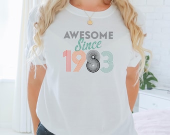 Custom Birthday Shirt, Awesome Shirt, 40th Birthday Shirt, Birthday Girl Shirt,  50th Birthday Gift, 1983 1973 Shirt, 60th Birthday Tee