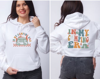Camping Era Hoodie, Camper Hoodie, Adventure Hoodie, Nature Hoodie, Camping Gift, Happy Camper Top, Wanderlust Jumper, Caravan Life