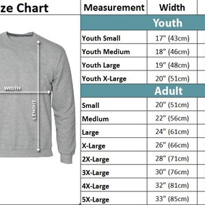 May include: Size chart for a sweatshirt with measurements in inches and centimeters. The chart includes sizes for youth and adult, with width and length measurements for each size.