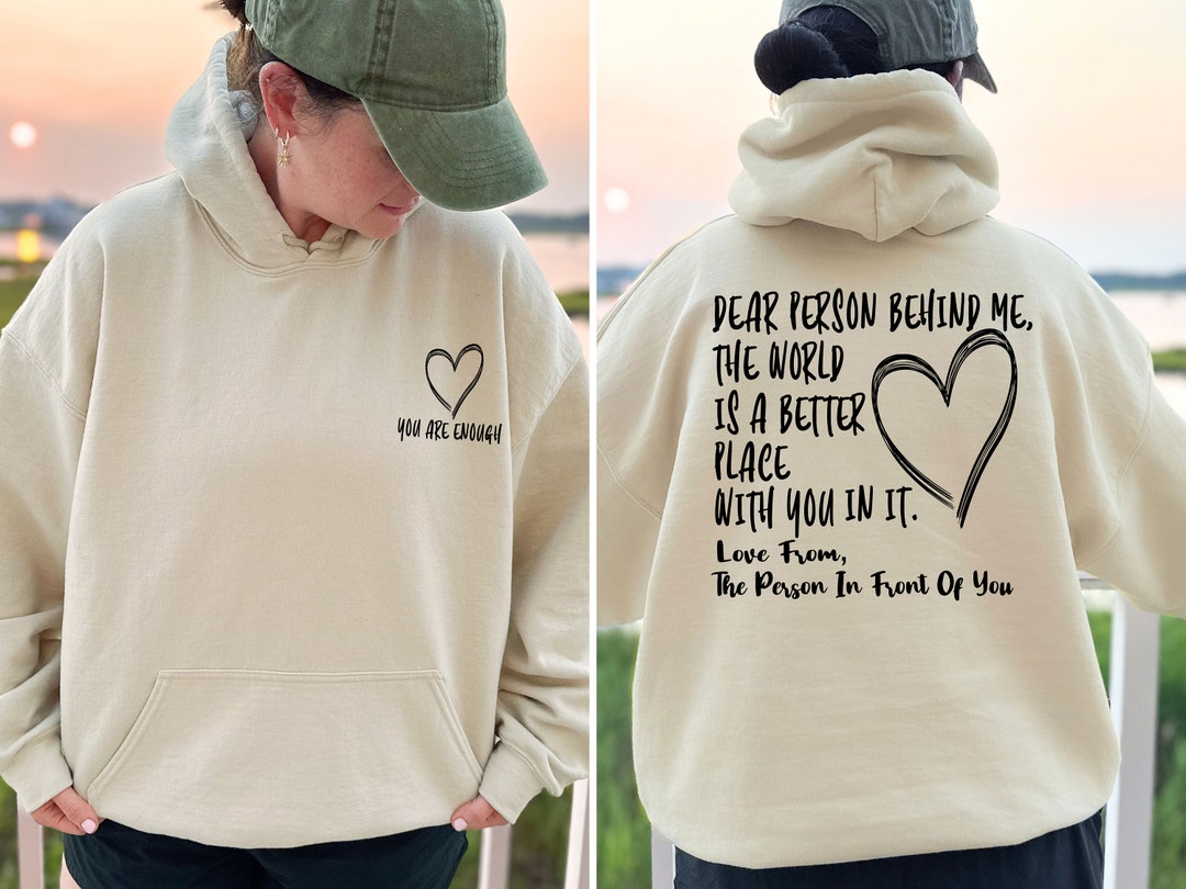 You are Enough Hoodie,Dear Person Behind Me Sweatshirt Hoodie for Women Casual Letter Print Sleeve Pullover Gift