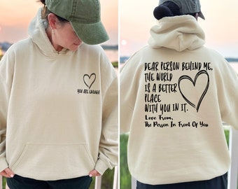 Felpa con cappuccio Dear Person, La persona dietro di me, Felpa con cappuccio Be Kind, Felpa con cappuccio streetwear, You Are Enough, Maglietta motivazionale, Regalo per la cura di sé, Felpa con cappuccio bifacciale