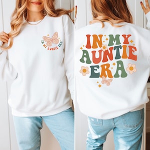 Auntie Sweatshirt, In My Era, Cool Aunt Jumper, Aunt Sweater, Gift For Aunt, New Aunt Gift, Aunt To Be Top, Aunt Gifts, Auntie Birthday