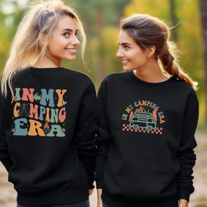 Camping Era Sweatshirt, In My Era Top, Adventure Jumper, Nature Sweatshirt, Camping Gift, Campervan Gift, Outdoors Sweater, Happy Camper Top image 3