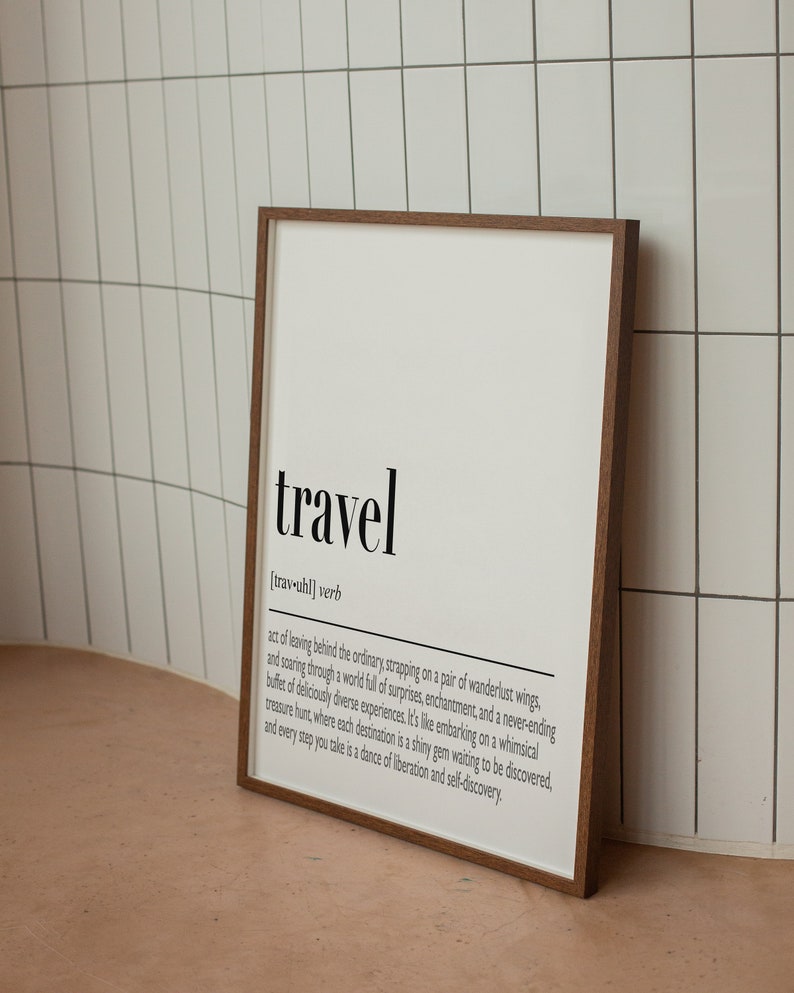 Travel Definition Print Travel Wall Art Prints Travel Last Etsy