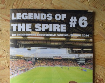 Legends of the Spire #6 - Unabhängiges Chesterfield FC Fanzine