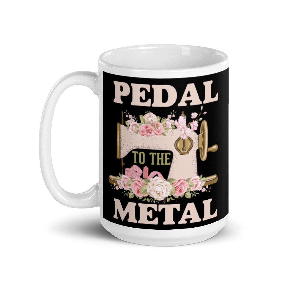 Pedal to the metal White glossy mug