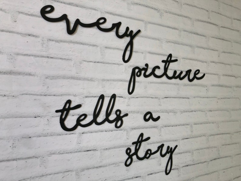 Every Picture Tells a Story Metal Wall Art Wall Letters Etsy
