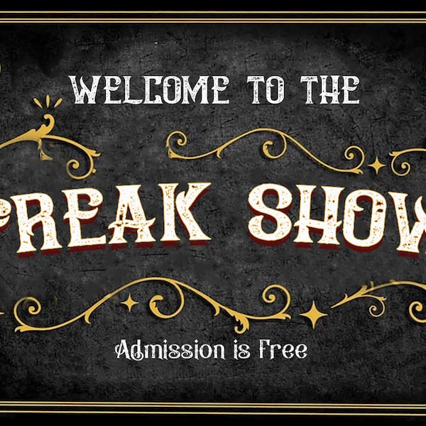 Welcome to the Freak Show Metal Poster Garage, Club, Mancave, Piercing Shop, Tattoo Parlor, Novelty Gift