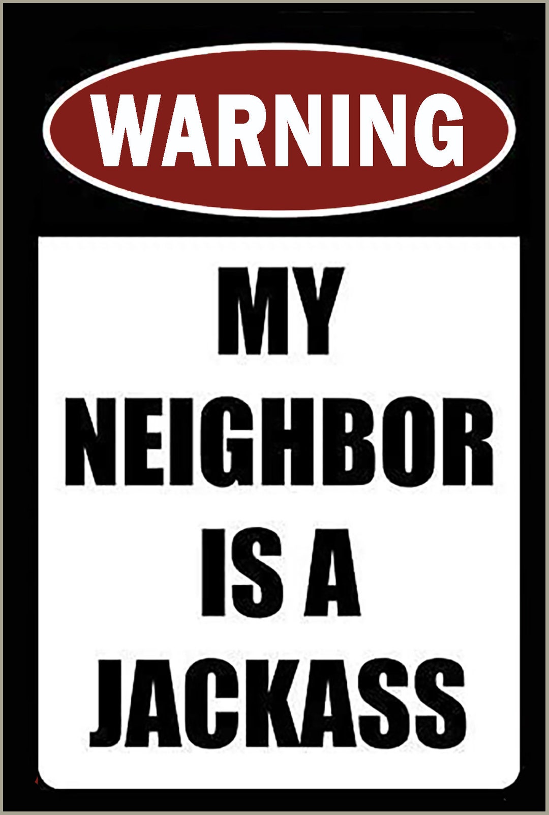Targa In Metallo Vintage 30x20 Cm Con Scritta Umoristica "Warning My Neighbor Is A Jackass", Decorazione Da Parete Per Garage, Bar O Casa