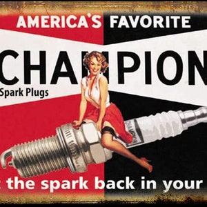 Metal Sign Champion Spark Plugs Pinup Girl Antique Look