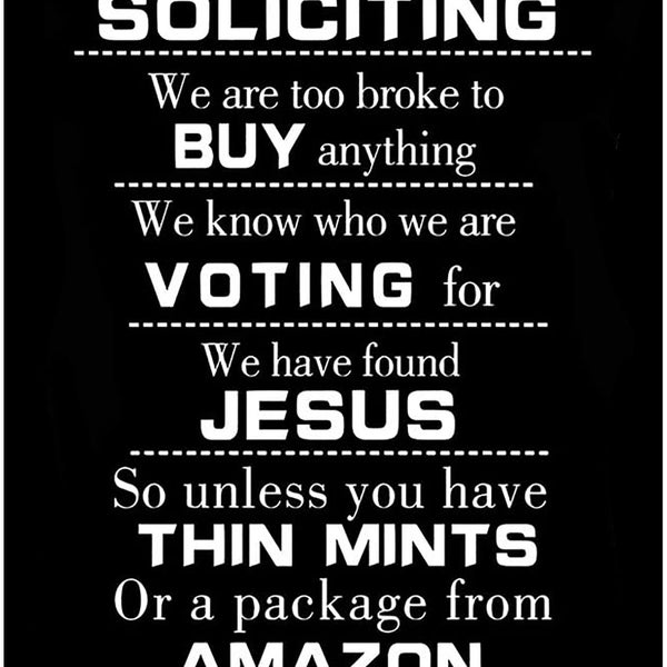 No Soliciting Sign Unless You Have Thin Mints or Package
