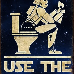 Stormtrooper Pooper Use the Force Star Wars Theme Metal Bathroom Sign