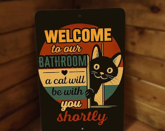 Bienvenue dans notre salle de bain - Le chat sera avec vous bientôt, décoration de bain drôle de chat mignon, art de chat en métal de style rétro