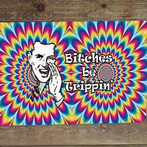 Bitches Be Trippin' Psychedelic Optical Motion Illusion Funny Metal Poster Sign