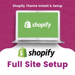 May include: A laptop computer with a green screen displaying the Shopify logo and the text "Shopify Full Site Setup".