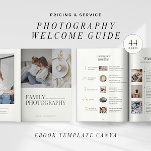 May include: A welcome guide for family photography, with a timeline of the photoshoot process and information about what to expect before, during, and after the photoshoot. The guide is 44 pages long and features a neutral color palette with a modern design.