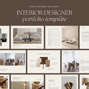 May include: A digital interior design portfolio template in a neutral colour scheme. The cover displays the text "INTERIOR DESIGNER portfolio template" and "FULLY EDITABLE ON CANVA". Inside are images of interior design projects, furniture, and materials.
