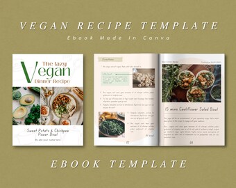 May include: A green and white ebook cover with the title "The Lazy Vegan Dinner Recipe". The cover features a photo of a sweet potato and chickpea power bowl. The ebook template is made in Canva.