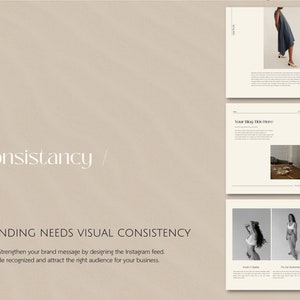 May include: A beige background with the text "Consistancy" in white. Below the text is the phrase "BRANDING NEEDS VISUAL CONSISTENCY" in black. Below that is the text "Strengthen your brand message by designing the Instagram feed. Be recognized and attract the right audience for your business." in black. The image also includes three mockups of Instagram posts. The first post features a woman wearing a blue dress. The second post features a photo of a table with a glass of wine and a plate of food. The third post features two photos of women wearing lingerie.