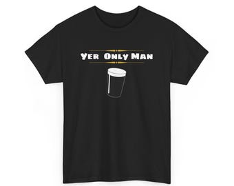 Tu único hombre / Divertida camiseta de cerveza negra Guinness Murphy's Beamish / Camiseta unisex / Una pinta de cerveza simple / Irlandés irreverente