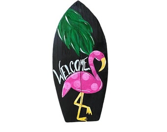 Hand Painted Flamingo Surfboard Welcome Sign: Tropical Porch Decor