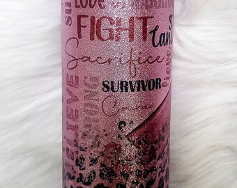 Breast Cancer Cup | Glitter  | Warrior Tumbler | Survivor | Fight | Leopard | Fight the Fight | Custom Gift