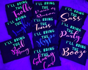 GLOW in the Dark | Girls Night Out | Glow Bingo | Bachelorette Party | Ladies Night Shirt | Bar Crawl | I'll Bring The | Glow Party |