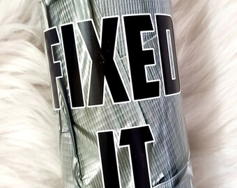 Fixed It | Tape Cup | Man Tumbler | Handyman | Work | Funny | Tumbler