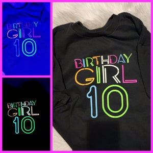 GLOW in the Dark | Birthday Girl | Birthday Boy | Black Light | Shirt | Glow Party | T-Shirt